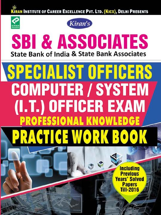 KIRANS SBI & ASSOCIATES SPECIALIST OFFICERS COMPUTER/SYSTEM (I.T) OFFICER EXAM PRACTICE WORK BOOK – ENGLISH