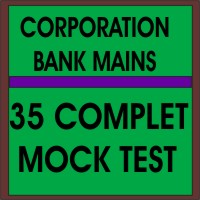Corporation bank mains exam mock test | 35 Mock Test